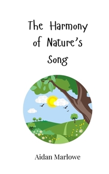 The Harmony of Nature's Song