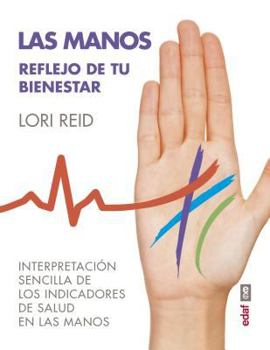 Paperback Las Manos. Reflejo de Tu Bienestar [Spanish] Book