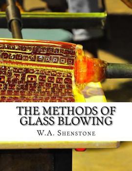 Paperback The Methods of Glass Blowing: For Use of Physical and Chemical Students Book