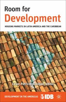 Paperback Room for Development: Housing Markets in Latin America and the Caribbean Book