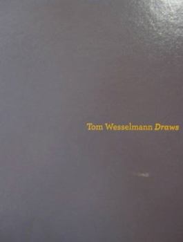 Hardcover Tom Wesselman Draws Book