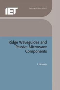 Hardcover Ridge Waveguides and Passive Microwave Components Book