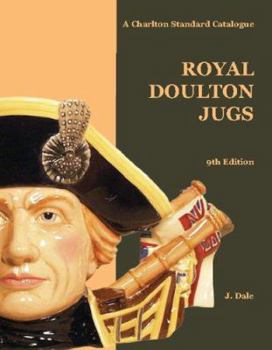Paperback Royal Doulton Jugs: A Charlton Standard Catalogue, 9th Edition Book