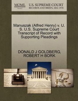 Paperback Manuszak (Alfred Henry) V. U. S. U.S. Supreme Court Transcript of Record with Supporting Pleadings Book