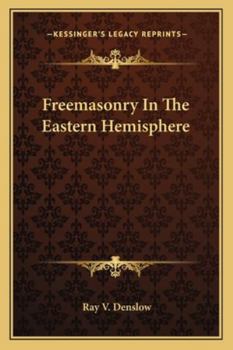 Paperback Freemasonry In The Eastern Hemisphere Book