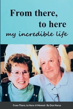 Paperback From There to Here, My incredible life, A Memoir Book