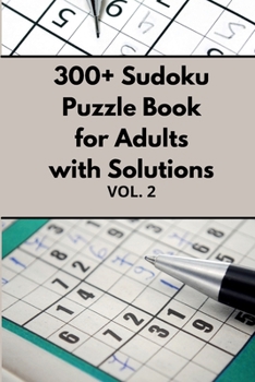 Paperback 300+ Sudoku Puzzle Book for Adults with Solutions VOL 2 Book