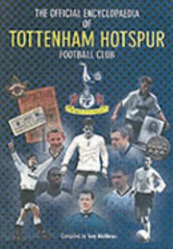 Paperback The Official Encyclopaedia of Tottenham Hotspur FC Book