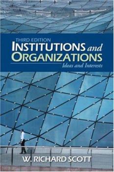 Paperback Institutions and Organizations: Ideas and Interests Book