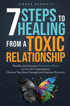 Paperback 7 Steps to Healing From a Toxic Relationship Book