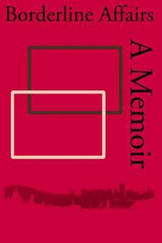 Paperback Borderline Affairs: A memoir Book