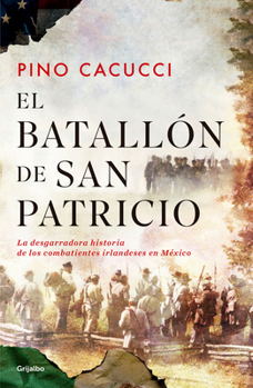 Paperback El Batallón de San Patricio / St. Patrick's Battalion [Spanish] Book