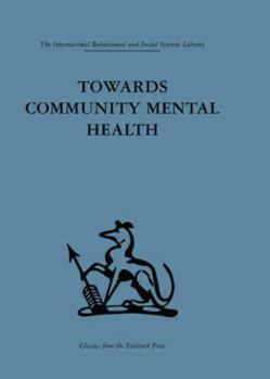 Paperback Towards Community Mental Health Book