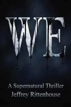 We: A Supernatural Thriller (I)