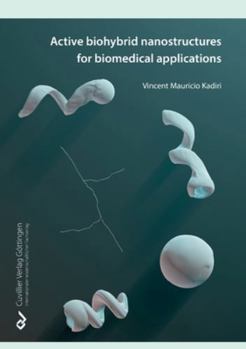 Paperback Active Biohybrid Nanostructures For Biomedical Applications Book
