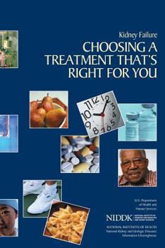 Paperback Kidney Failure: Choosing a Treatment That's Right For You Book