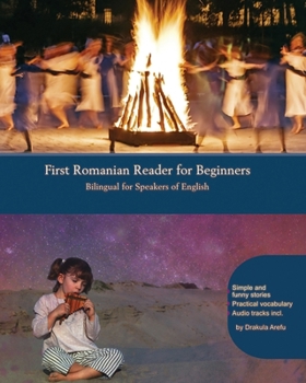 Paperback First Romanian Reader for Beginners: Bilingual for Speakers of English Book