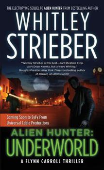 Mass Market Paperback Alien Hunter: Underworld: A Flynn Carroll Thriller Book
