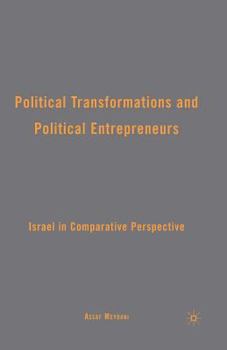 Paperback Political Transformations and Political Entrepreneurs: Israel in Comparative Perspective Book