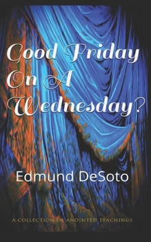 Paperback Good Friday On Wednesday? Book