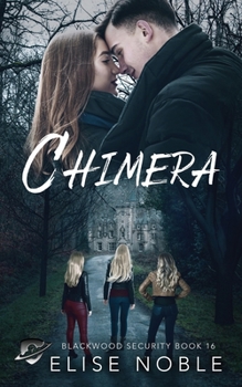 Chimera - Book #16 of the Blackwood Security