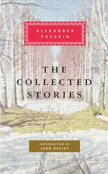 Hardcover The Collected Stories of Alexander Pushkin: Introduction by John Bayley [With Ribbon] Book