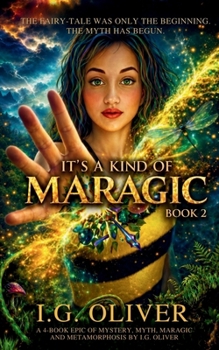 IT'S A KIND OF MARAGIC: Part 2 (IT'S A KIND OF MARAGIC - FOUR BOOK ARC SERIES)