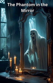 Paperback The Phantom in the Mirror Book
