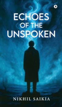 Hardcover Echoes of The Unspoken Book