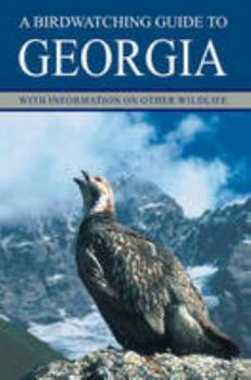 Paperback A Birdwatching Guide to Georgia: With Information on Other Wildlife Book