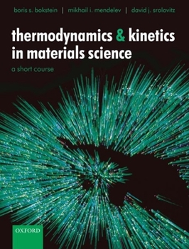 Paperback Thermodynamics and Kinetics in Materials Science: A Short Course [With CDROM] Book