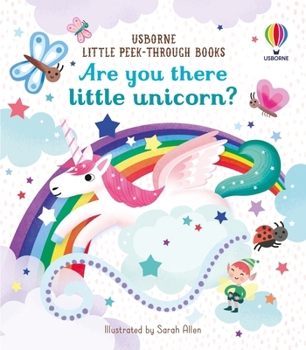 Are You there Little Unicorn? - Book  of the Little Peep-Through Books / Are You there?