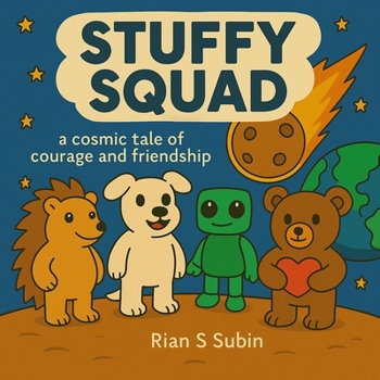 Paperback Stuffy Squad: A cosmic tale of courage and friendship Book
