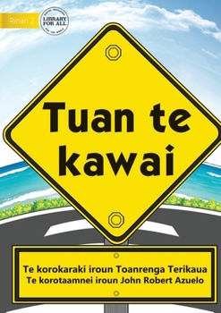 Paperback Road Safety Rules - Tuan te kawai (Te Kiribati) Book