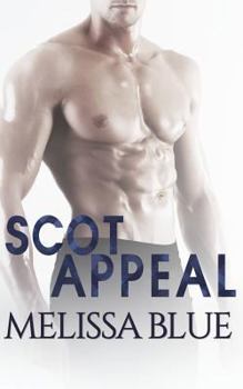 Scot Appeal - Book #5 of the Under the Kilt
