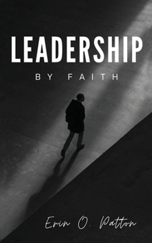 Hardcover Leadership By Faith Book