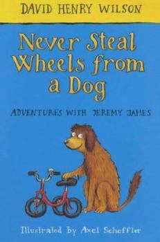 Paperback Never Steal Wheels from a Dog Book