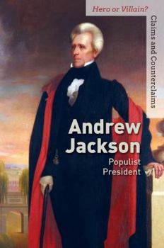 Paperback Andrew Jackson: Populist President Book