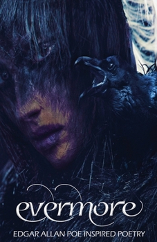 Evermore 1: Edgar Allan Poe Inspired Poetry