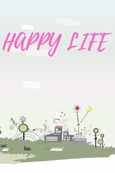 Paperback Happy Life: write your daily routine Book