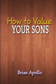 Paperback How to Value Your Sons Book