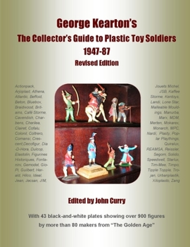 Paperback George Kearton's The Collectors Guide to Plastic Toy Soldiers 1947-1987 Revised Edition Book