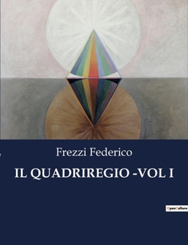 Paperback Il Quadriregio -Vol I [Italian] Book