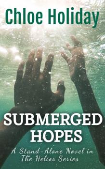 Paperback Submerged Hopes: A Stand-Alone Novel in the Helios Series (The Helios Greek Romances) Book