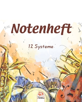 Paperback Notenheft 12 Systeme: 54 Seiten - Musiknoten - 12 Systeme - Gr??e 21 cm x 26 cm [German] Book