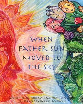 Paperback When Father Sun Moved to the Sky Book