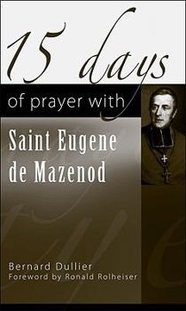 Paperback 15 Days of Prayer with Saint Eugene de Mazenod Book