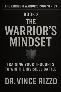 Paperback The Warrior's Mindset: Developing A Kingdom Perspective Book