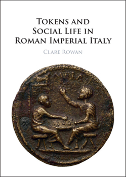 Hardcover Tokens and Social Life in Roman Imperial Italy Book