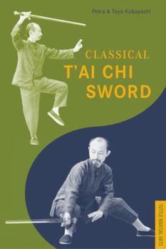 Paperback Classical T'Ai Chi Sword Book
